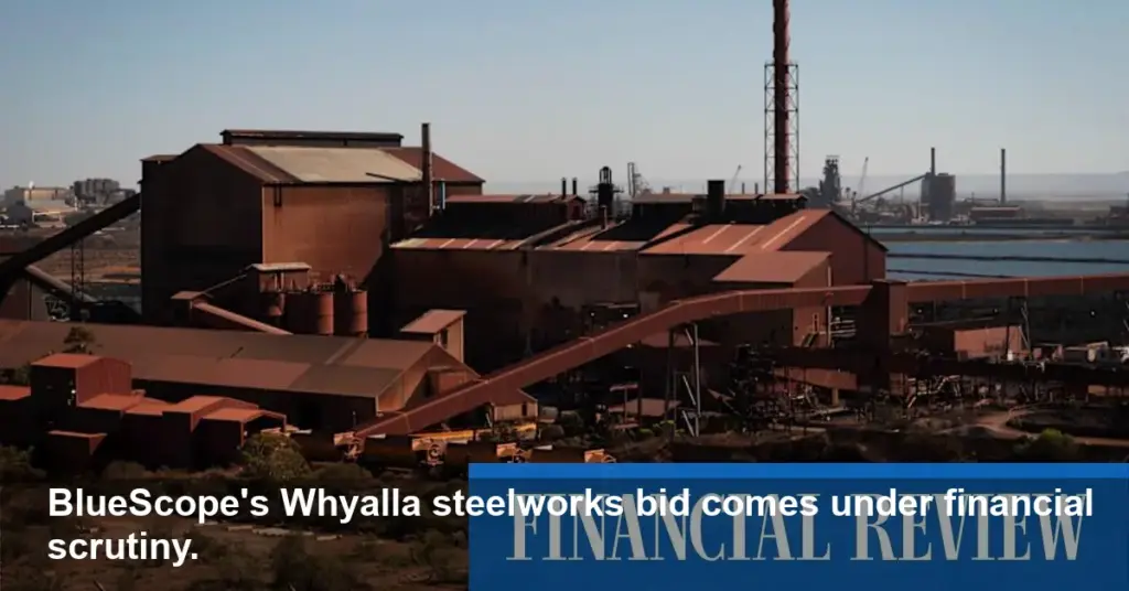 BlueScope's Whyalla Rescue Could Cost Taxpayers $2B