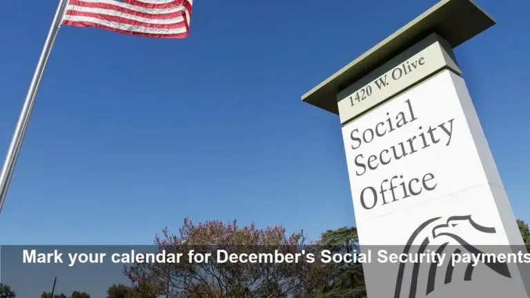 December Social Security & SSI: Your Payment Dates Are Here