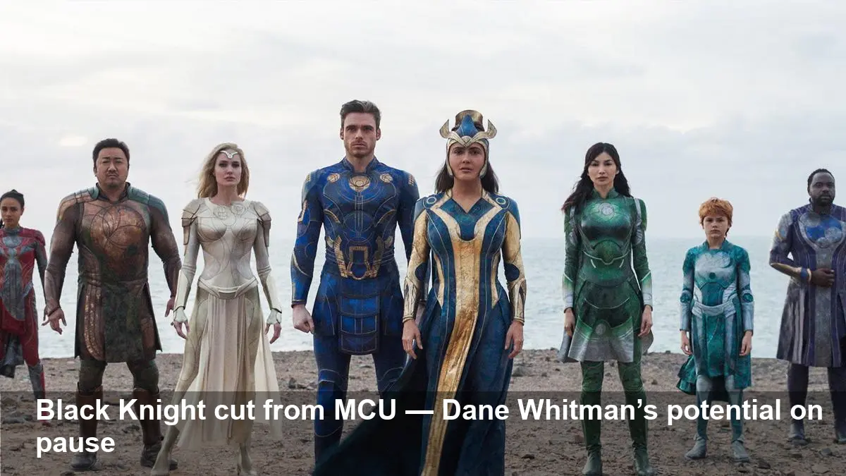 Black Knight: MCU Keeps Ignoring Eternals’ Best Hero