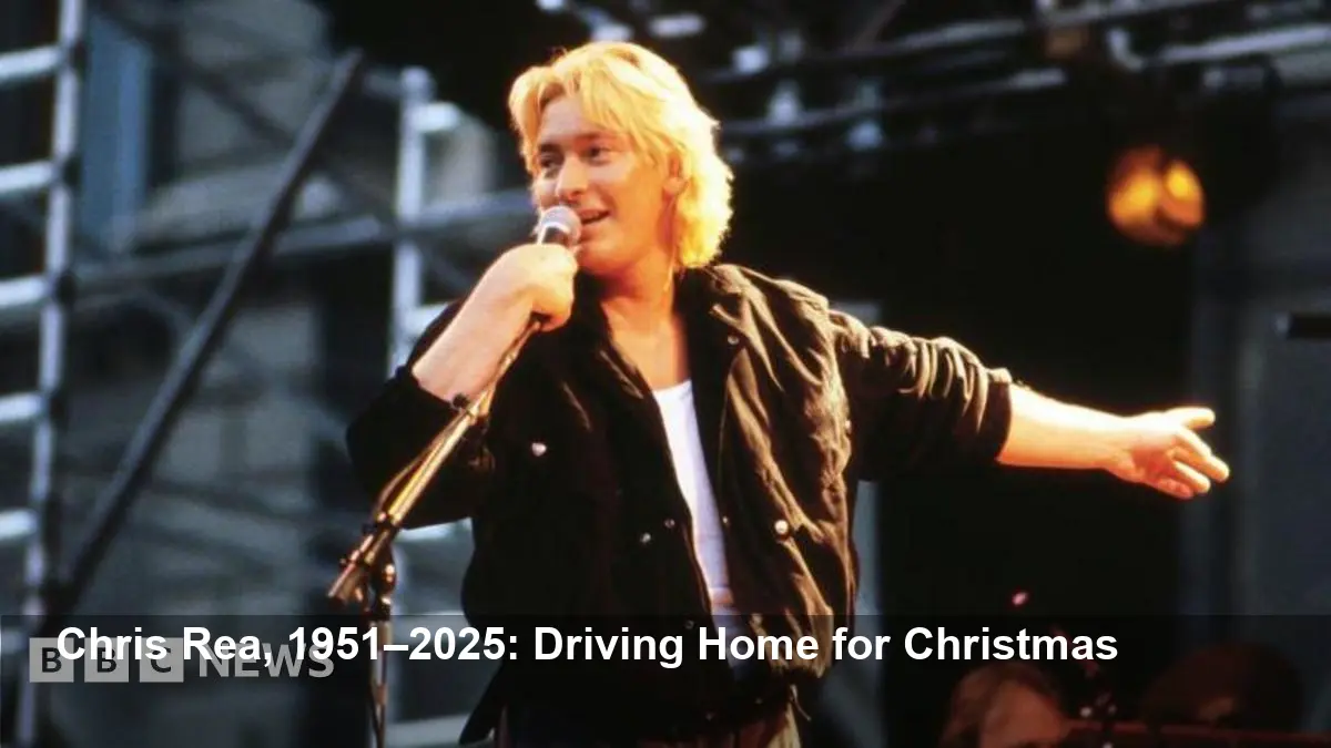 Chris Rea dies aged 74 — Driving Home for Christmas