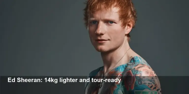 Ed Sheeran Lost 14kg: Fitness, Fatherhood & Balance