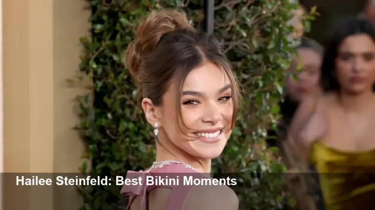 Hailee Steinfeld’s Best Bikini Moments and Style Evolution