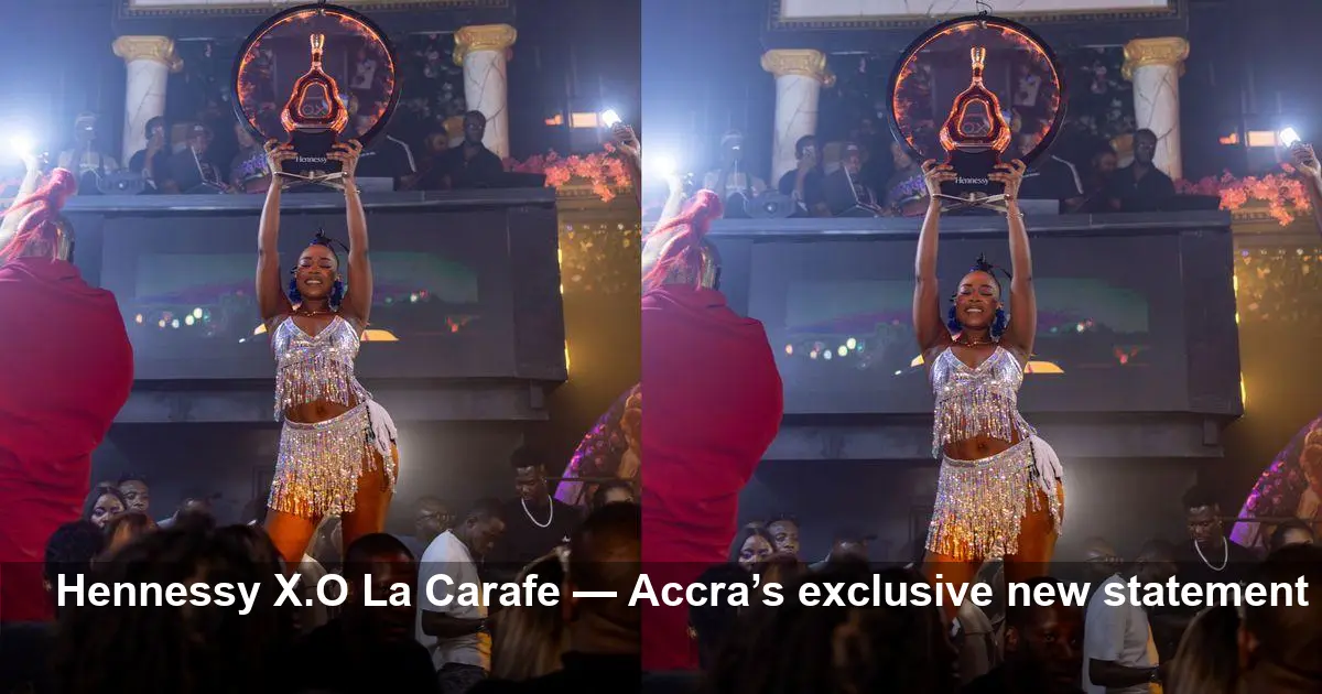 Accra Welcomes Hennessy X.O La Carafe at Ace Nightclub