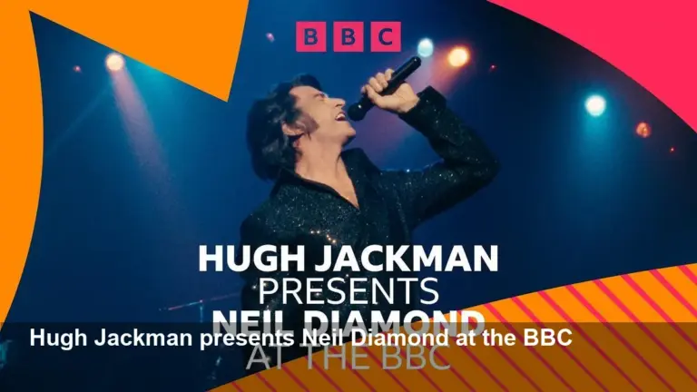 Hugh Jackman to Present Neil Diamond on BBC Radio Special