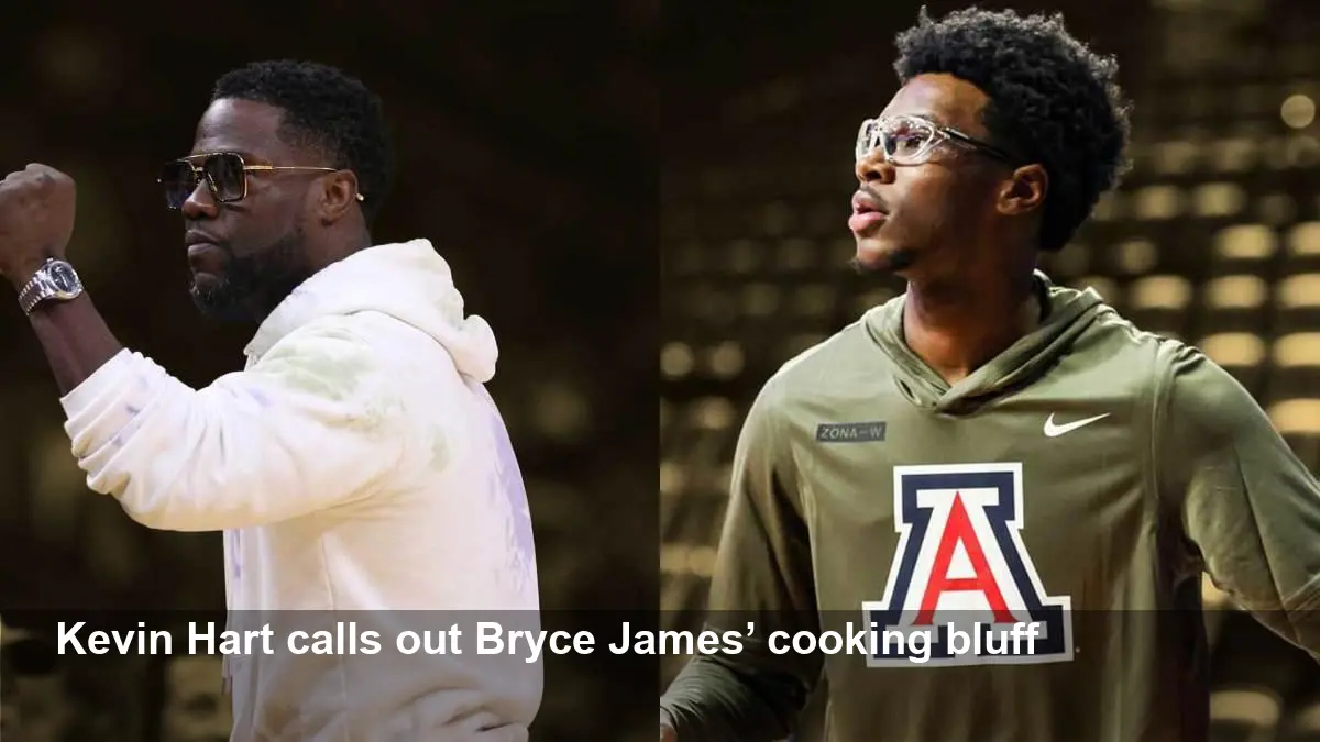 Kevin Hart Calls Out Bryce James’ Cooking Bluff — Fans React