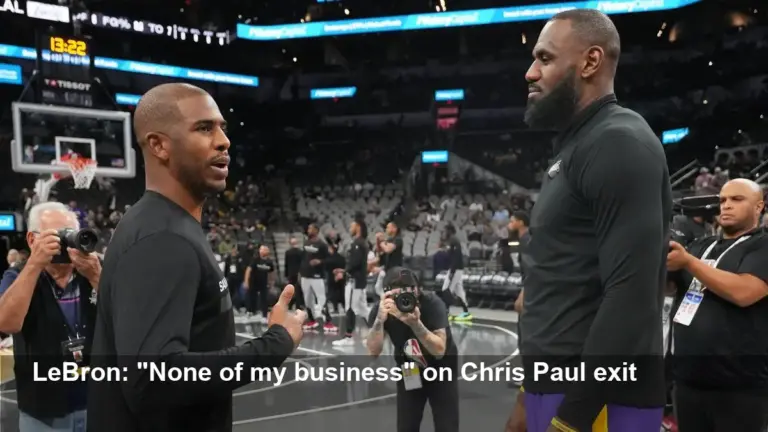 LeBron: Chris Paul Clippers Drama 'None of My Business'