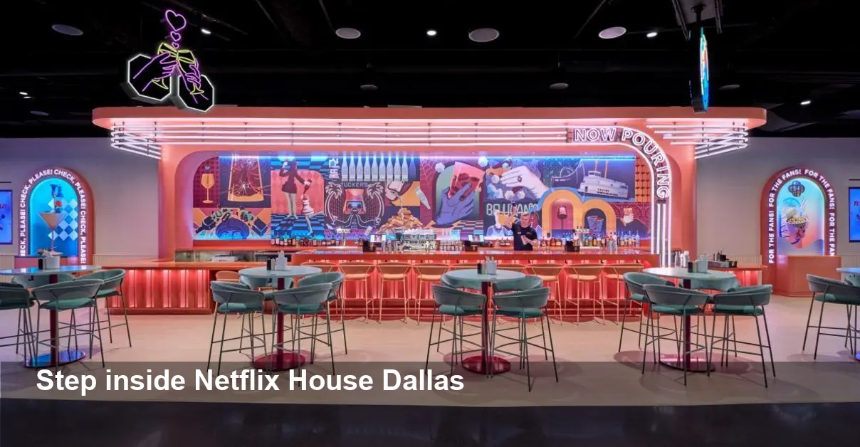 Netflix House Opens at Galleria Dallas — Free Entry, Eats