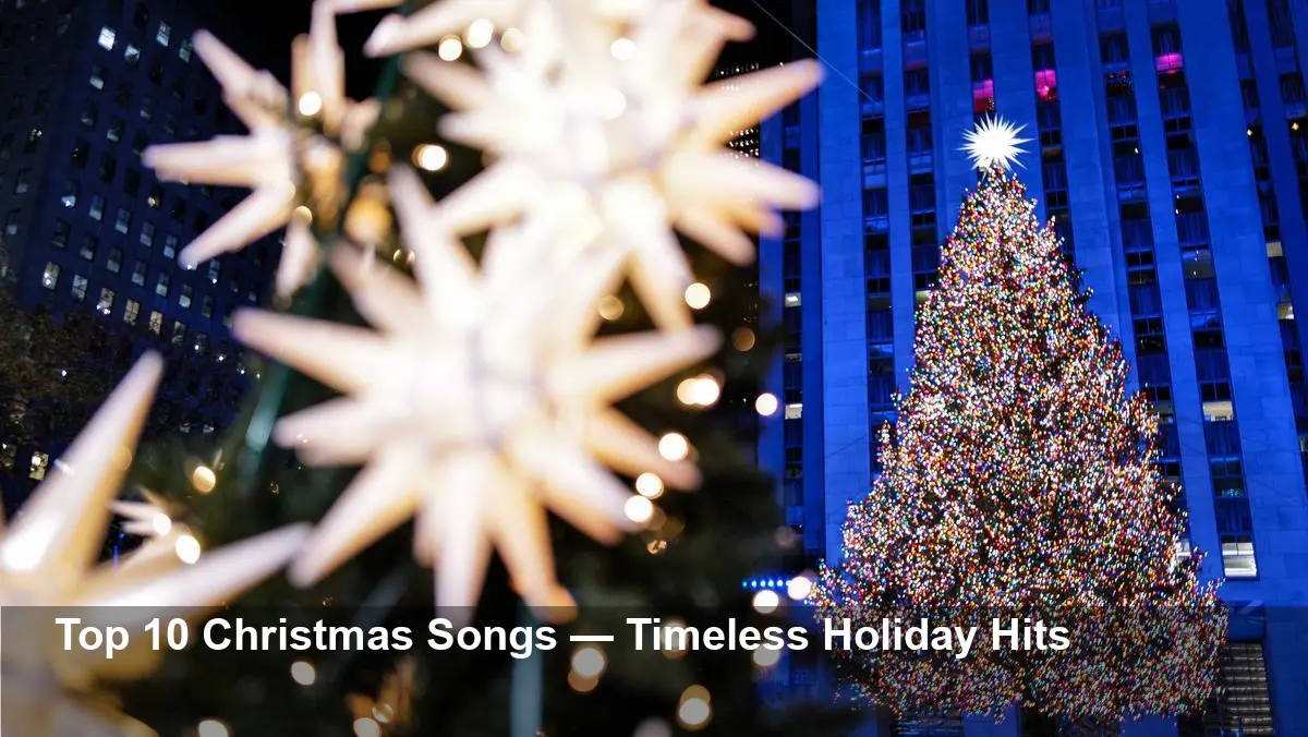 Best Christmas Songs of All Time — Top 10 Ranked List