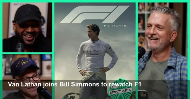 Van Lathan, Bill Simmons Discuss 'F1' on Rewatchables