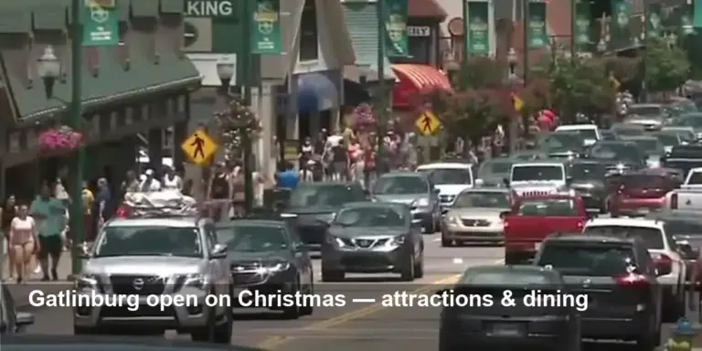 Gatlinburg: What’s Open on Christmas Day — 2025 Guide
