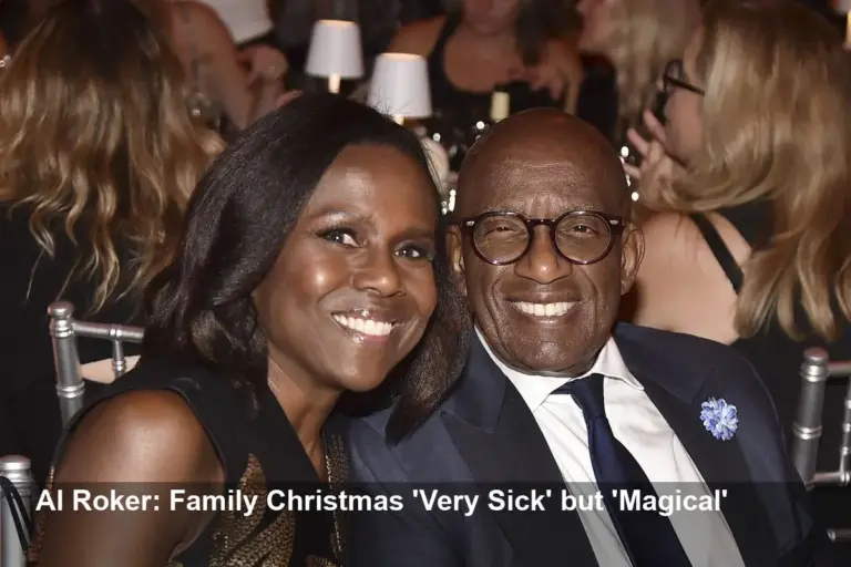 Al Roker: 'Very Sick' but 'Magical' Christmas 2025