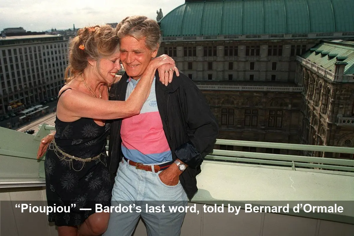 Bernard d’Ormale recounts Brigitte Bardot’s final moments