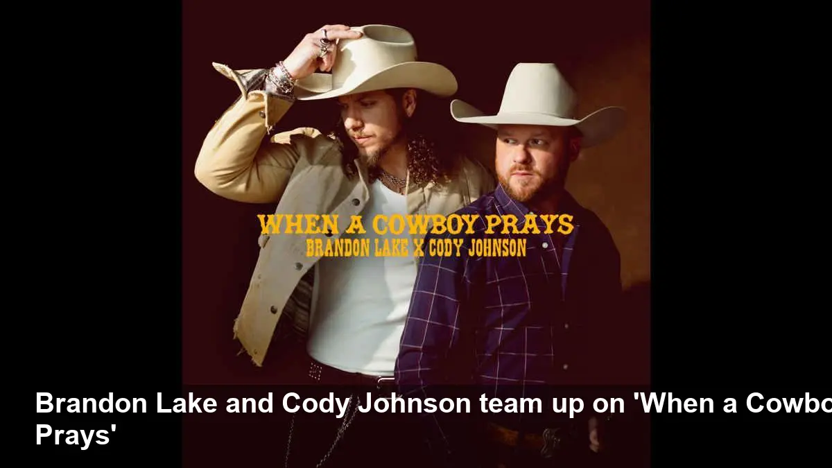 Brandon Lake, Cody Johnson Rework ‘When a Cowboy Prays’