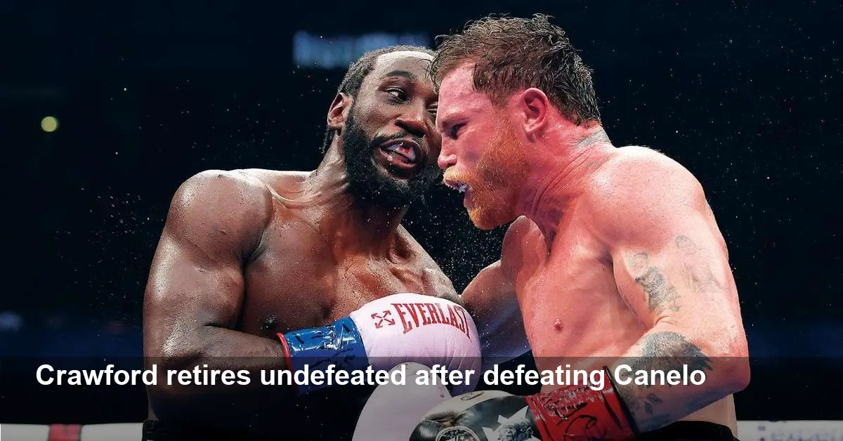 Canelo: Terence Crawford ‘has everything’ as he retires