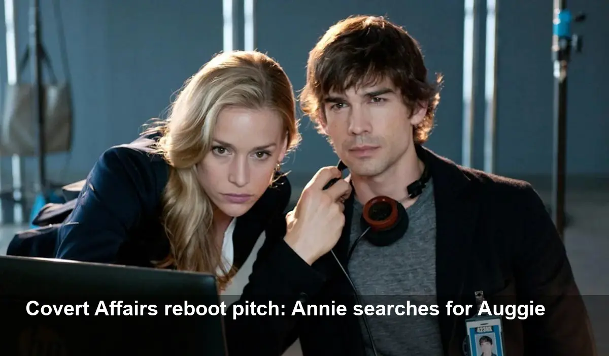 Could USA Network’s Covert Affairs Return? Gorham’s Pitch