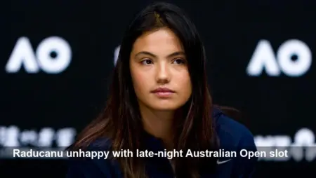 Emma Raducanu slams Australian Open scheduling, late start