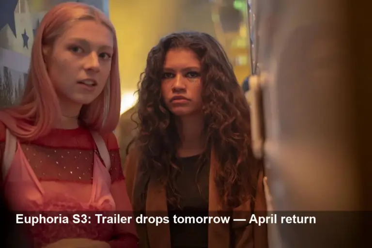 Euphoria Season 3: Trailer Tomorrow — April 2026 Premiere