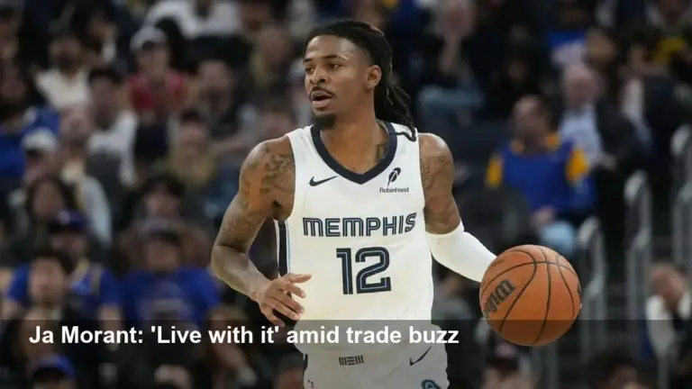 Ja Morant: 'Live with it' as Grizzlies weigh trade