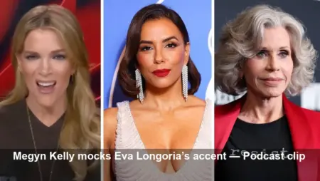 Megyn Kelly Mocks Eva Longoria’s Accent, Slams Celebs