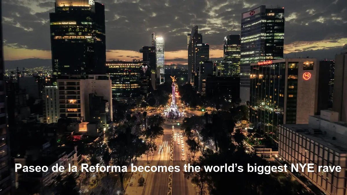 Mexico City to Host Massive Free NYE Street Rave