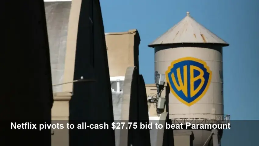 Netflix ups bid to all-cash for Warner Bros. assets