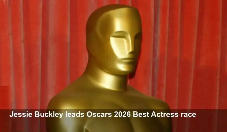 Oscars 2026: Jessie Buckley Leads Best Actress Race