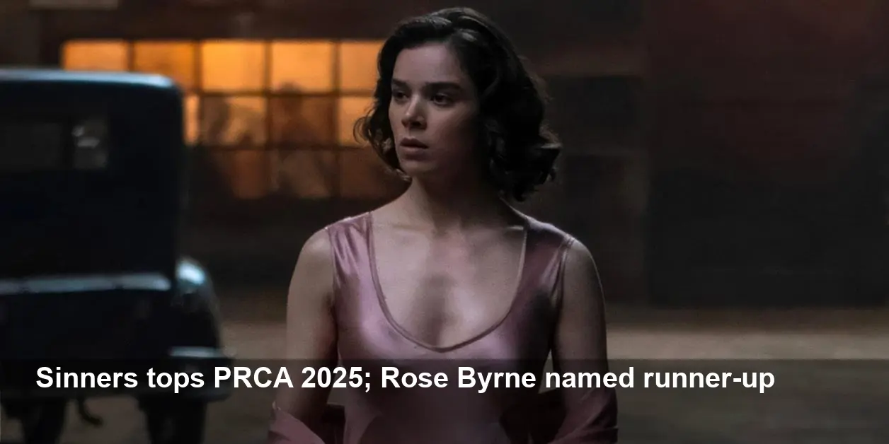PRCA 2025 Winners: Sinners Wins; Rose Byrne Runner-Up