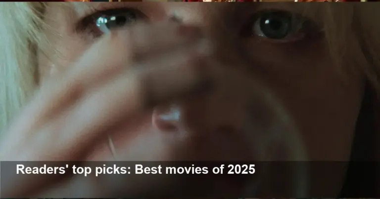 Readers' Top Movies of 2025: 'Marty Supreme' & More
