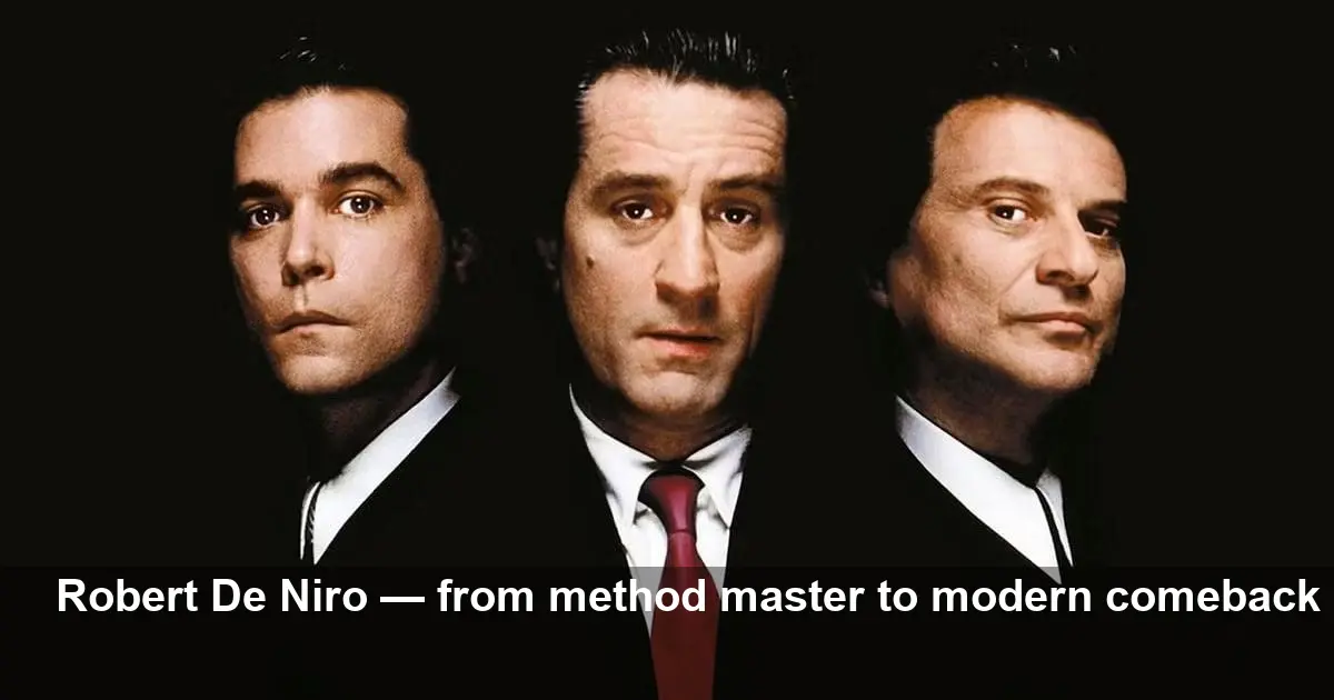 What Happened to Robert De Niro? A Career in Perspective