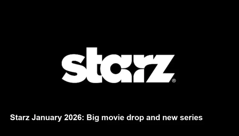 Starz January 2026 Schedule: New Movies & TV Shows
