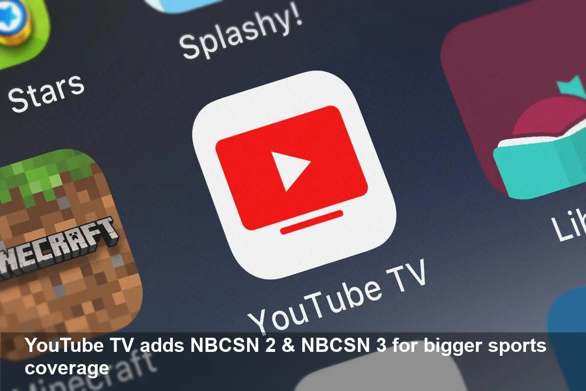 YouTube TV Adds NBCSN 2 and NBCSN 3 Ahead of Olympics