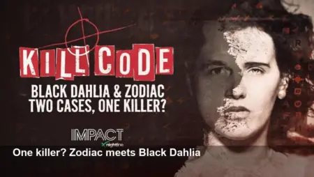 One Killer? IMPACT x Nightline Links Zodiac & Black Dahlia