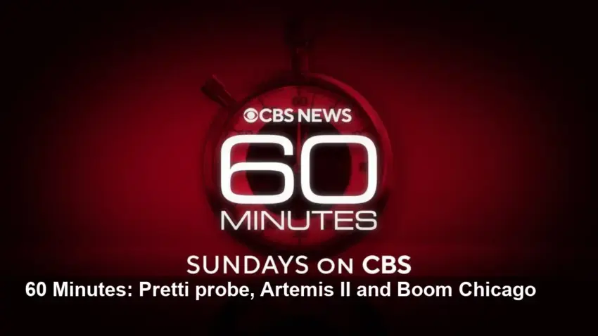 60 Minutes: Pretti Death, Artemis II, Boom Chicago