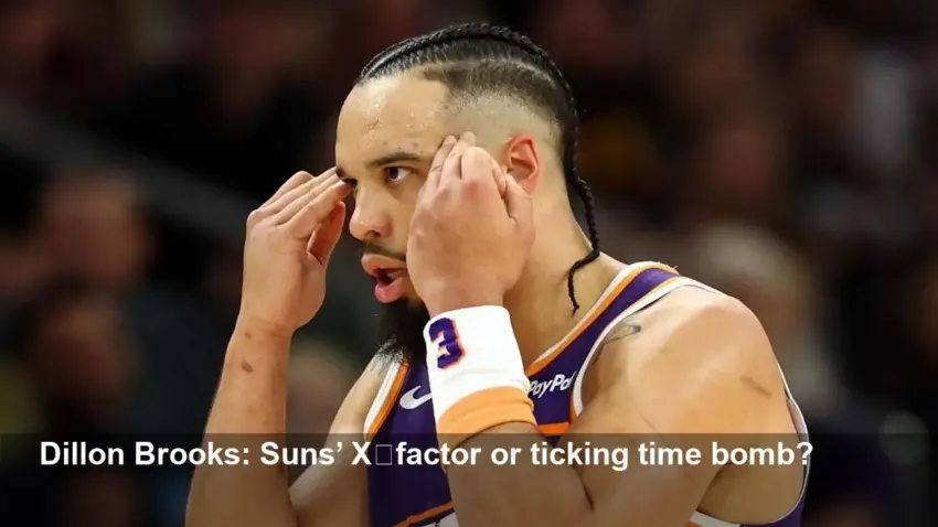 Painful Dillon Brooks truth Suns fans won’t want to hear
