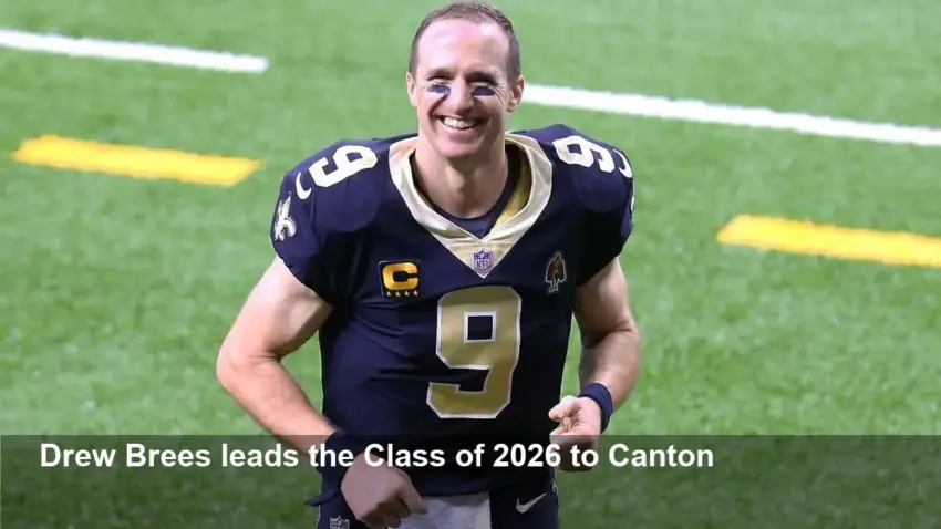 Drew Brees Headlines Pro Football Hall of Fame Class 2026