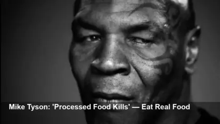 Mike Tyson’s Super Bowl Ad: ‘Processed Food Kills’