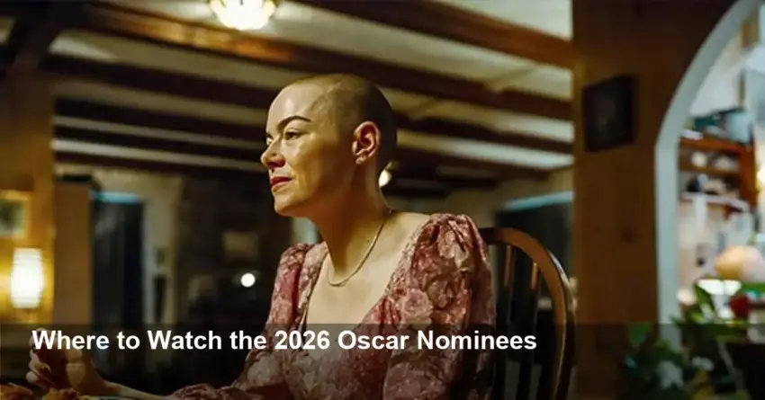 Oscars 2026: Where to Watch the Nominees - Stream Guide